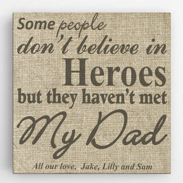 Personalizado My Dad, My Hero Canvas Sign